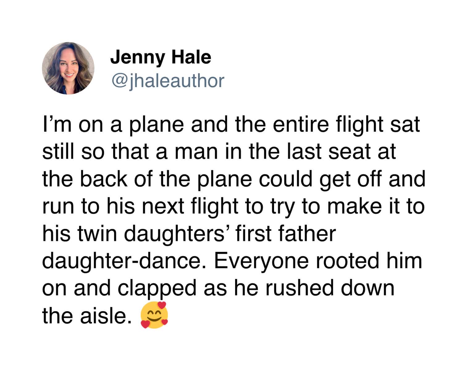 A wholesome meme tweet by Jenny Hale sharing a story about a man rushing off a plane to make a father-daughter dance.
