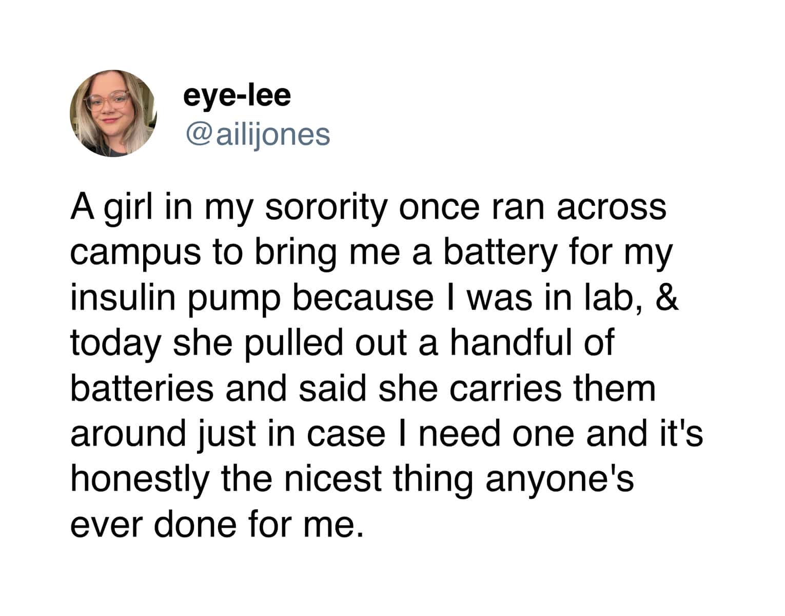 A wholesome meme tweet by eye-lee praising a sorority sister who carries spare insulin pump batteries just in case.