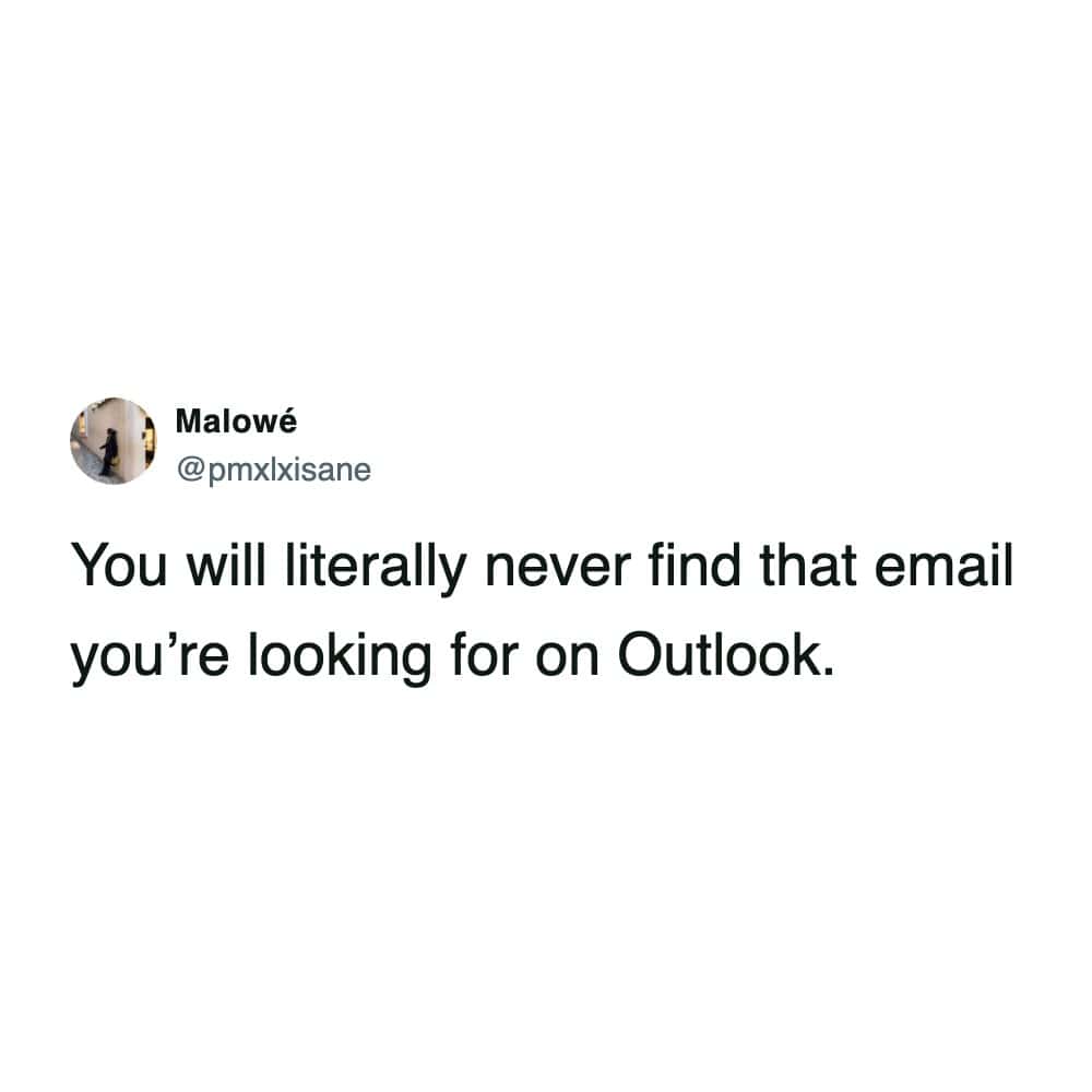 Tweet complaining about Outlook search function being useless for finding emails.
