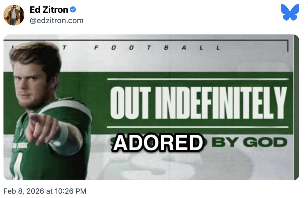 An edited 2026 Super Bowl meme where the Sam Darnold graphic is changed to say "Out Indefinitely ADORED BY GOD."
