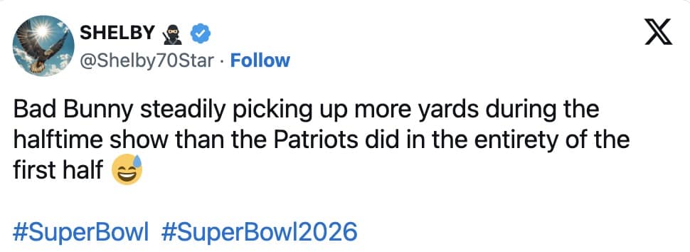 A text-based bad bunny halftime show meme tweet claiming the singer picked up more yards during his walk than the Patriots did in the first half.