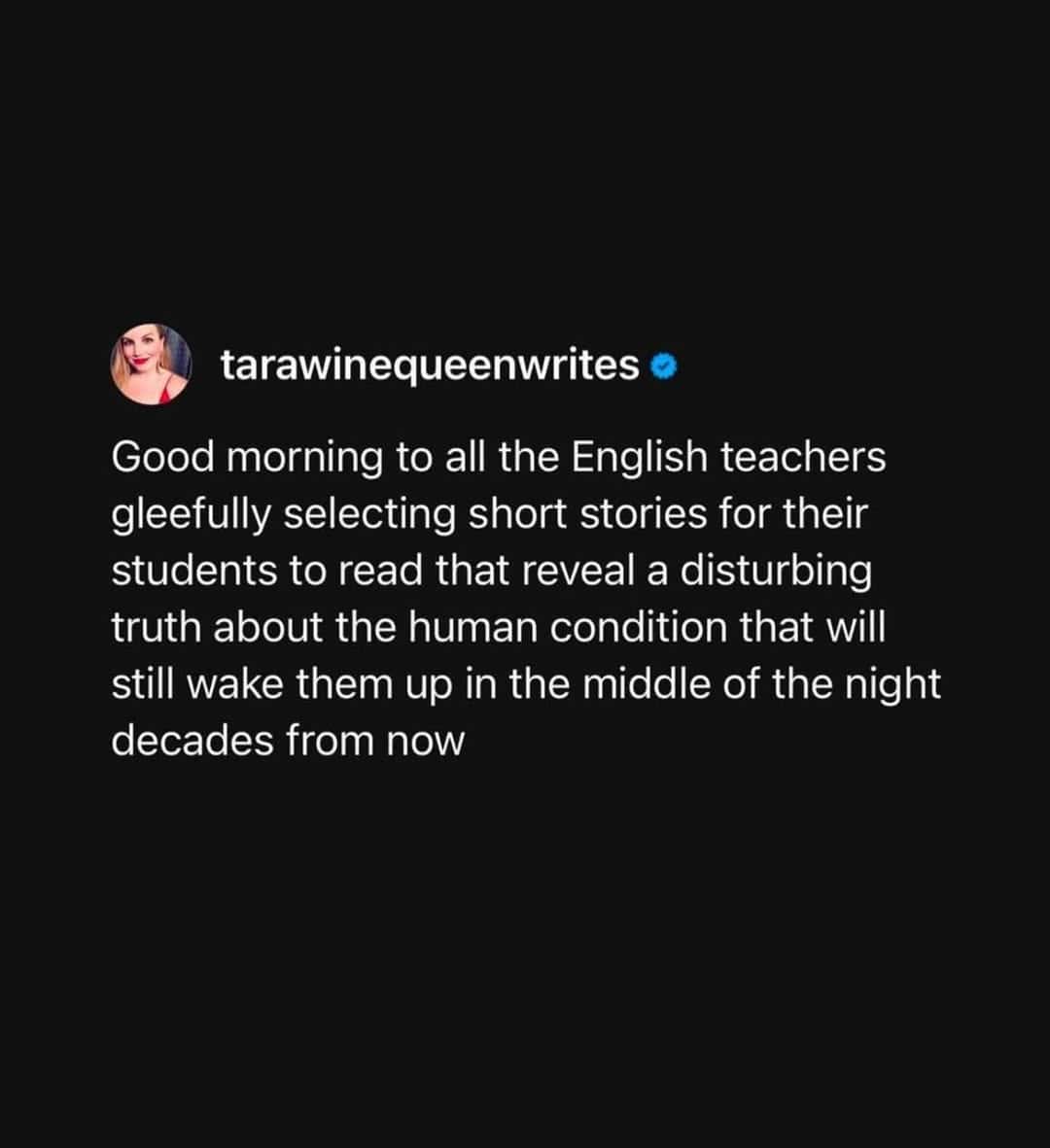 A book meme tweet joking about English teachers gleefully picking traumatizing short stories for students to read.