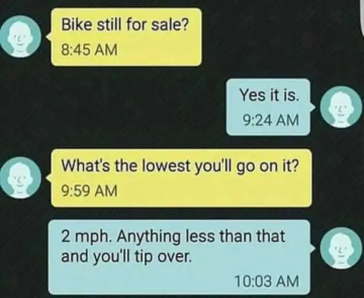 A marketplace text exchange where a seller humorously interprets "how low will you go" as a physical speed limit.
