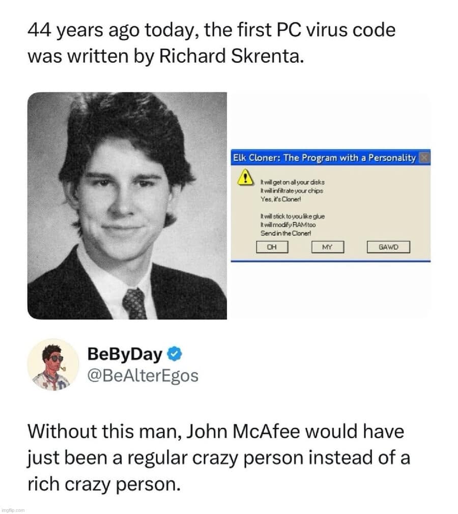 A classic meme showing Richard Skrenta, the creator of the first PC virus, with a tweet joking about how he enabled John McAfee's career.