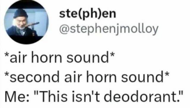 A hilarious classic meme tweet describing a morning disaster where the user confuses an air horn for deodorant, resulting in a loud and terrifying "toot" under the arm.