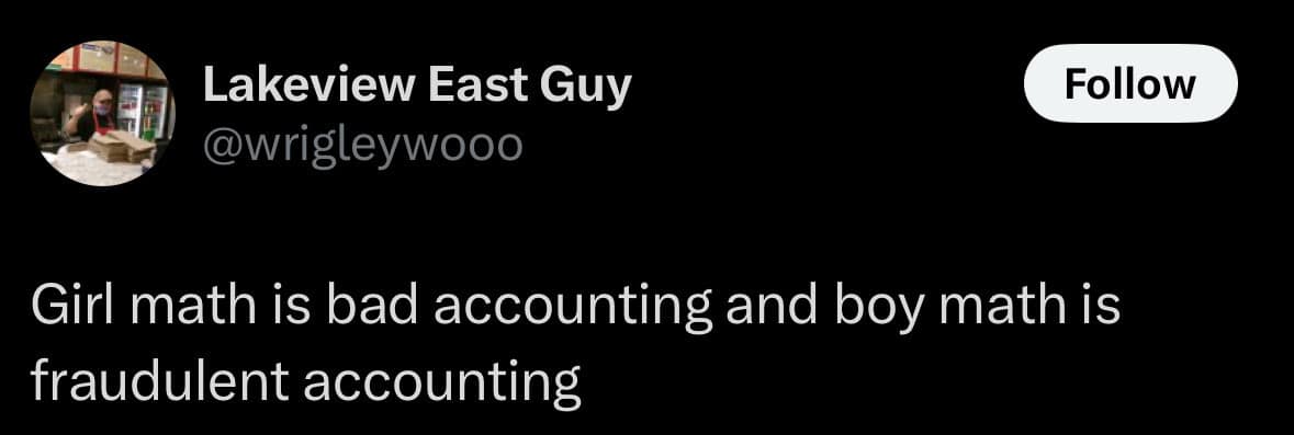 A financial classic meme tweet defining the difference between genders: "Girl math is bad accounting and boy math is fraudulent accounting."