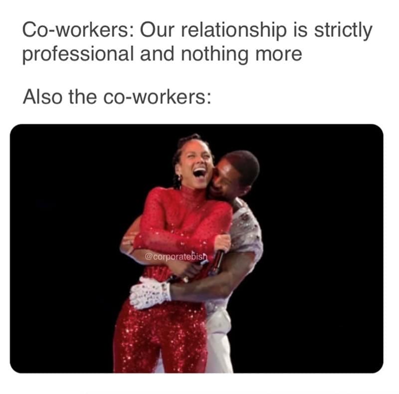 A meme featuring Alicia Keys and Usher hugging, contrasted with a "strictly professional" coworker disclaimer.