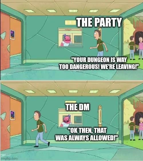 Jerry from Rick and Morty walking out of daycare. Funny d&d meme where players simply choose to abandon a dangerous dungeon.