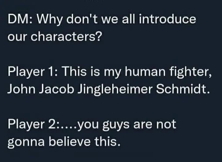 Text joke about two players accidentally giving their characters the exact same long name. Funny tabletop roleplay moment.