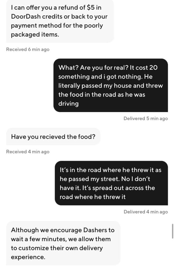 A funny doordash support chat where a representative defends a driver throwing food into the road by claiming they are allowed to customize their own delivery experience.