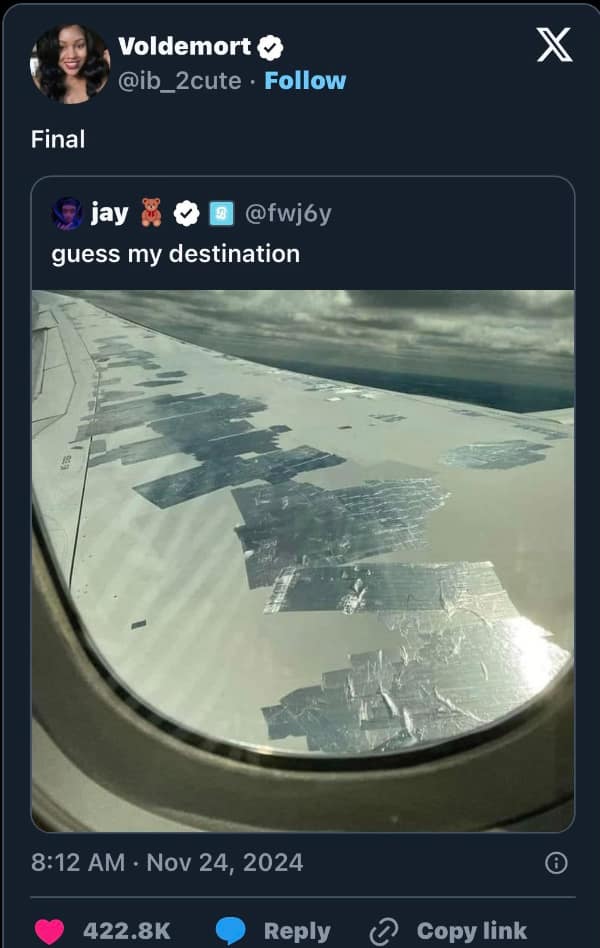 A terrifying travel funny fail taken from a passenger window showing an airplane wing completely covered in patches of shiny silver speed tape, with the caption "guess my destination."