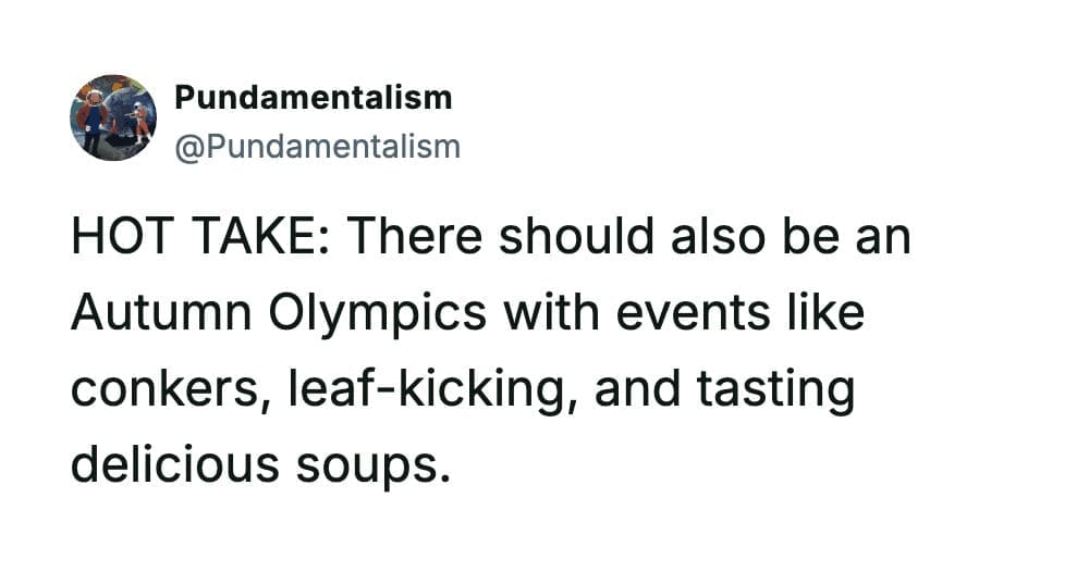 Twitter post suggesting an Autumn Olympics featuring leaf kicking, conkers, and tasting delicious seasonal soups.