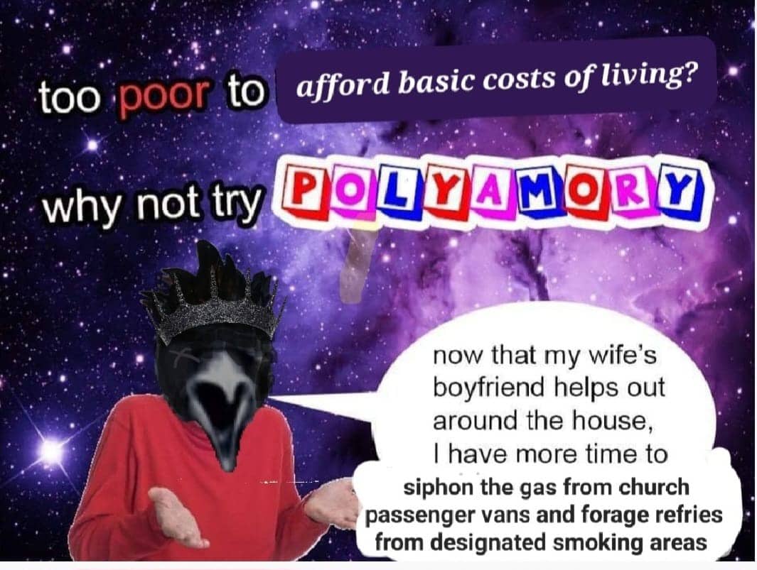 Surreal space-themed meme suggesting polyamory as a solution to the high cost of living.