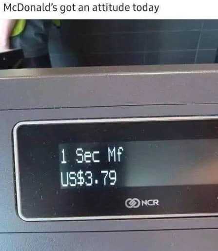 A funny McDonald's register screen showing a rude abbreviated message and a total of three dollars.