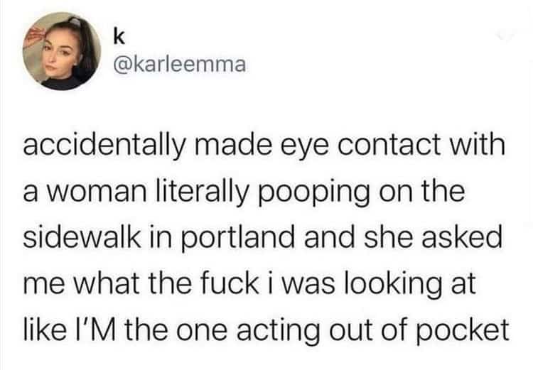 Funny text post describing a bizarre confrontation with a woman pooping on a sidewalk in Portland.