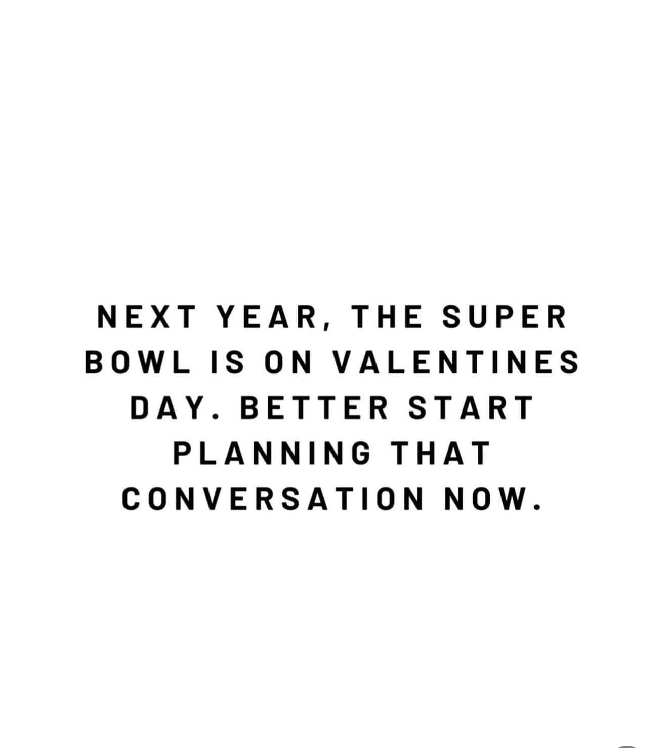 Text post joke about the Super Bowl falling on Valentine's Day and the impending relationship conversations.