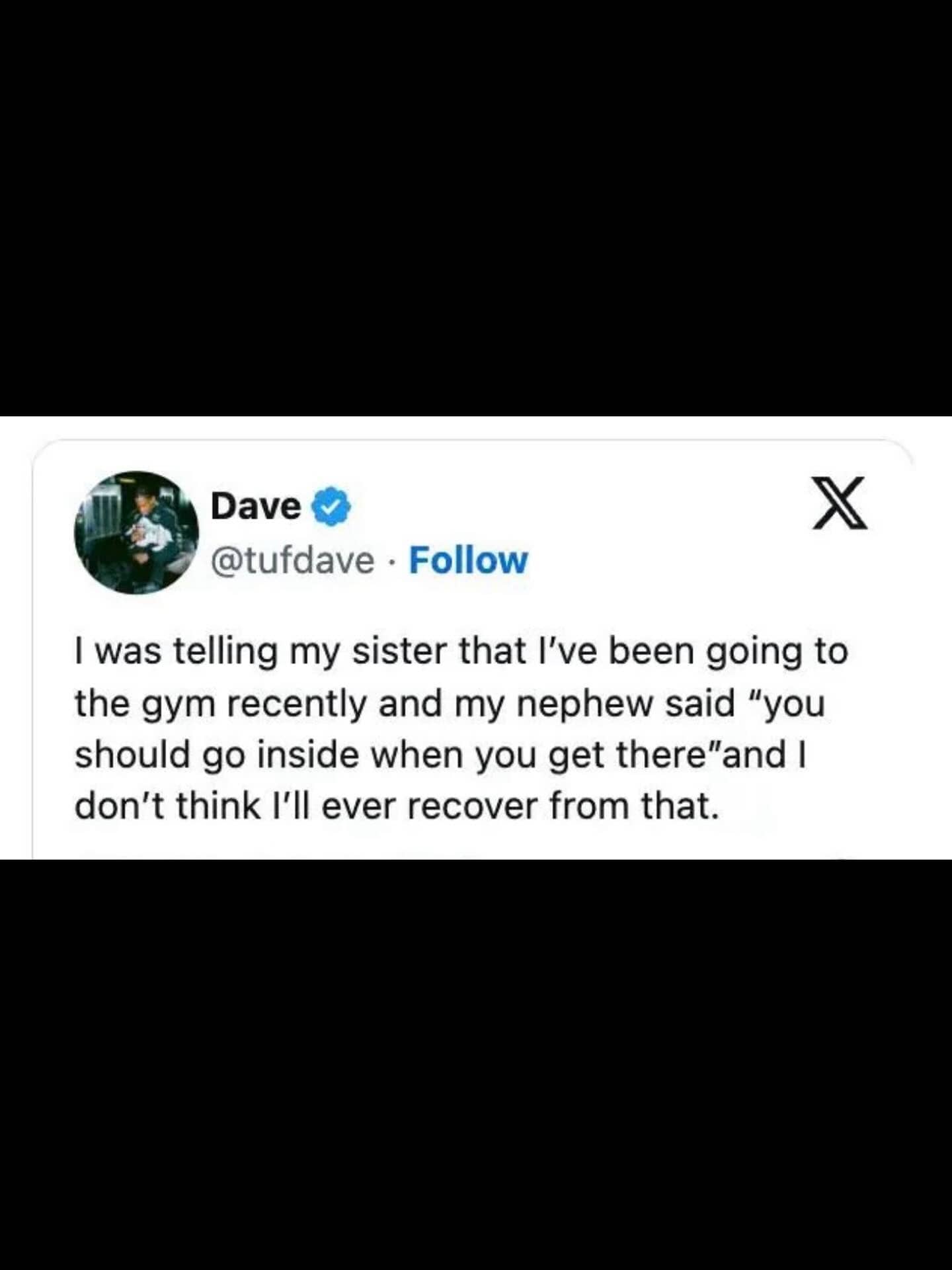 Funny tweet about a nephew roasting his uncle by suggesting he actually go inside the gym.
