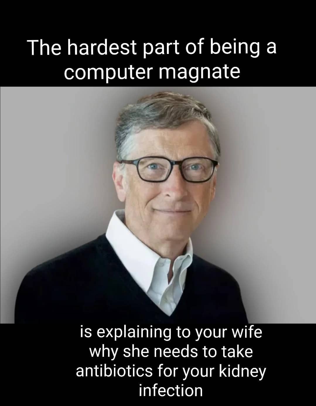 A meme of Bill Gates with a joke about husband and wife sharing kidney infections.
