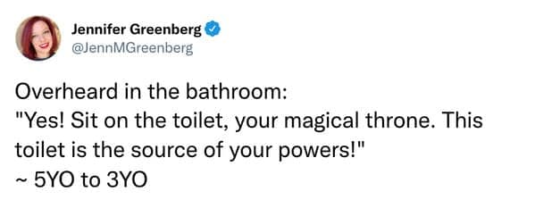 A funny things kids say tweet where a 5-year-old encourages a 3-year-old by calling the toilet a "magical throne" and "source of power."
