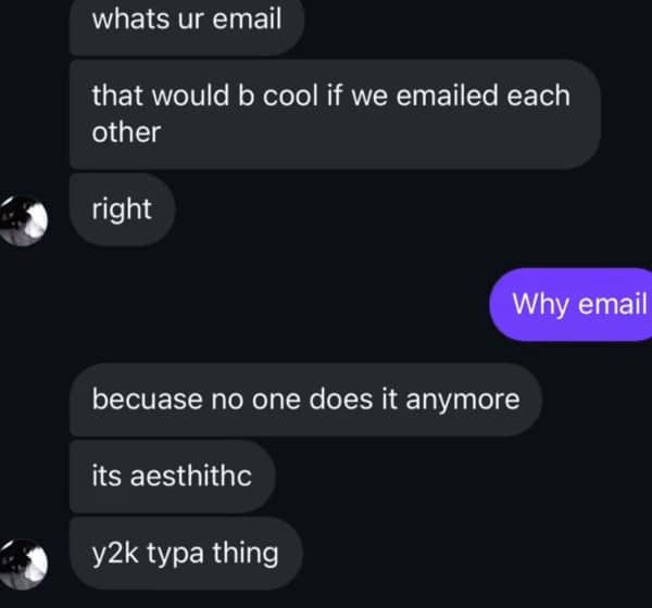 Message conversation where one person argues that emailing each other is a trendy Y2K aesthetic for the group chat.