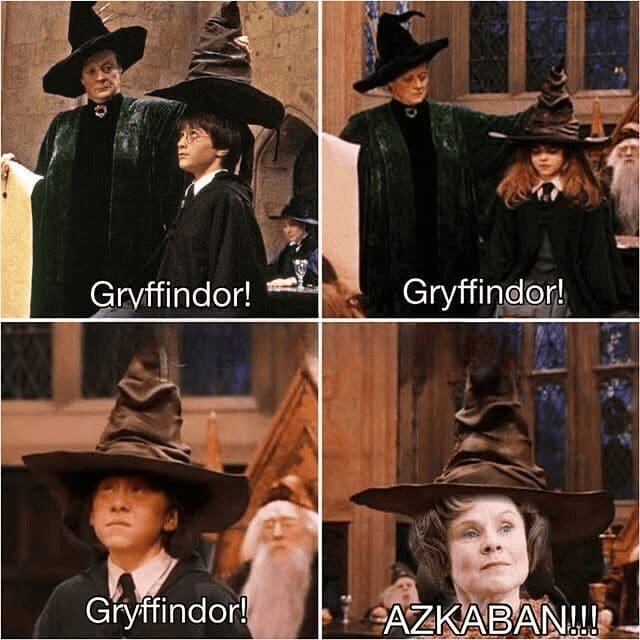 A justice-served Harry Potter meme where the Sorting Hat places Harry, Hermione, and Ron in Gryffindor, but immediately screams "AZKABAN!!!" when placed on Umbridge's head.