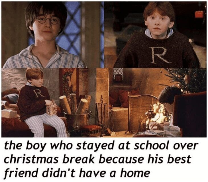 A heartwarming Harry Potter meme reinterpreting the first Christmas at Hogwarts, suggesting Ron only stayed behind to keep Harry company because Harry had no real home.