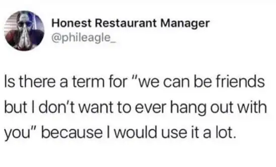 A tweet asking for a term for being friends but never actually wanting to hang out.