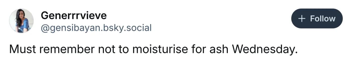 A practical beauty struggle lent meme tweet reminding fellow observers not to moisturize their foreheads, knowing the ash won't stick properly to slick skin.