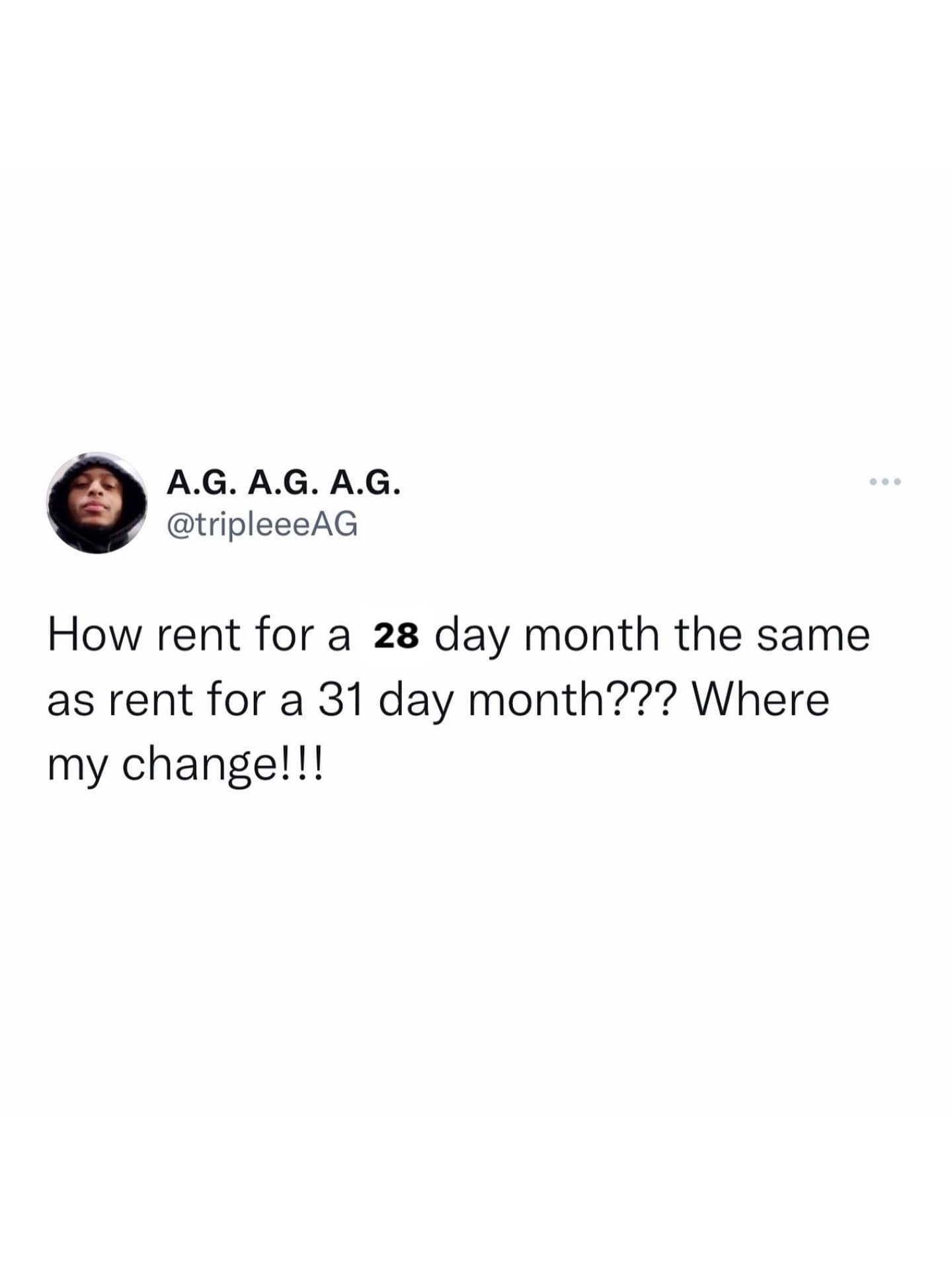 A logical meme dump tweet questioning why rent costs the same for February's 28 days as it does for a 31-day month, demanding "where my change!!!"