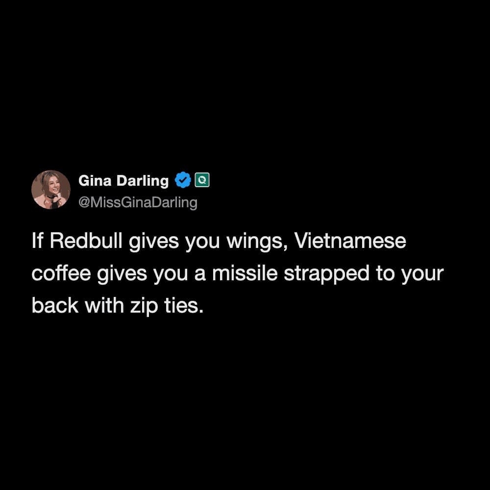A highly accurate caffeine-fueled funny meme featuring a tweet that perfectly compares energy drinks, stating "If Redbull gives you wings, Vietnamese coffee gives you a missile strapped to your back with zip ties," a classic observation for a meme dump.