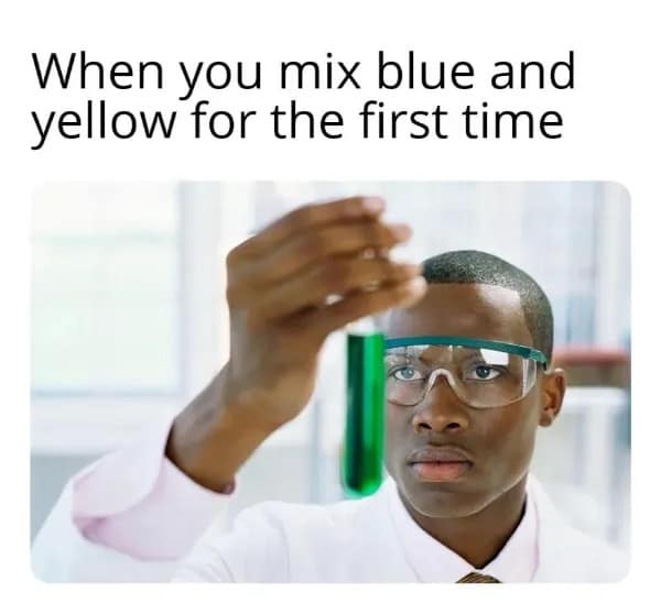 Scientist holding test tube mixing blue and yellow funny meme about obvious discoveries.