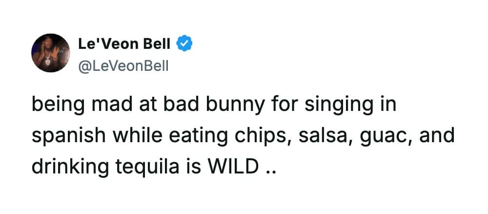 A hilarious meme tweet by Le'Veon Bell pointing out the hypocrisy of people hating on Spanish music while eating Mexican food.