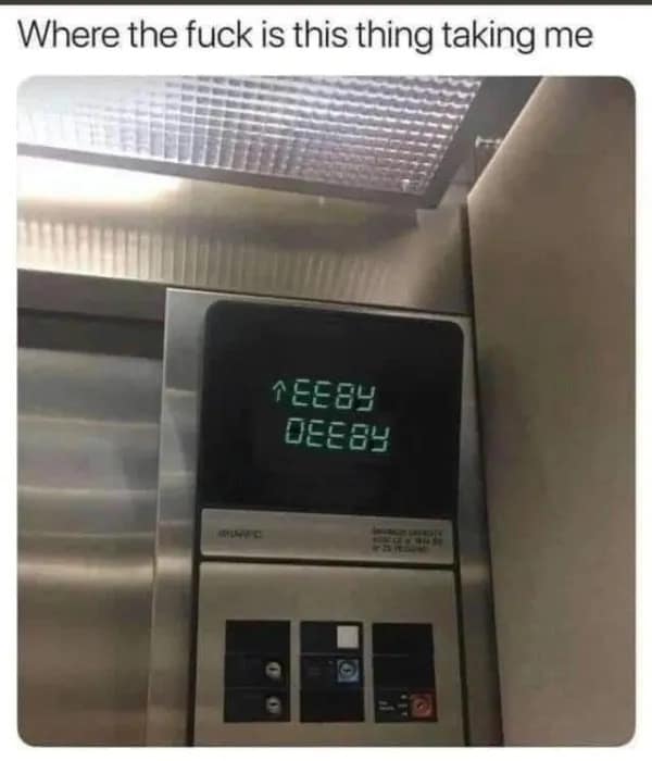 Elevator display showing glitch text Eebby Deeby hilarious meme about surreal places.