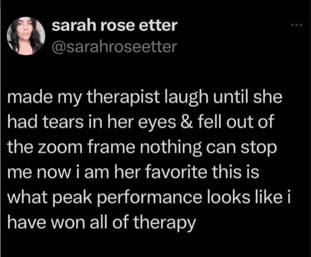 Triumphant mental health meme where a patient proudly brags about making their therapist laugh so hard she fell out of the zoom frame, claiming "I have won all of therapy".