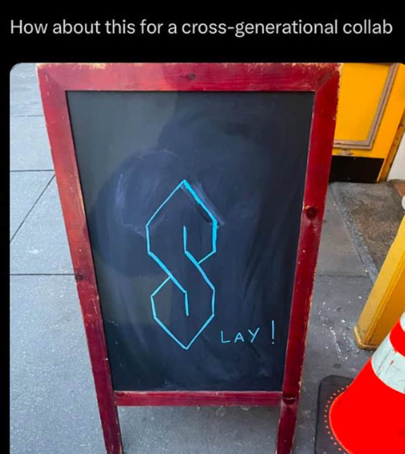 The "Cool S" drawn on a chalkboard with "Slay" caption millennial meme crossover.