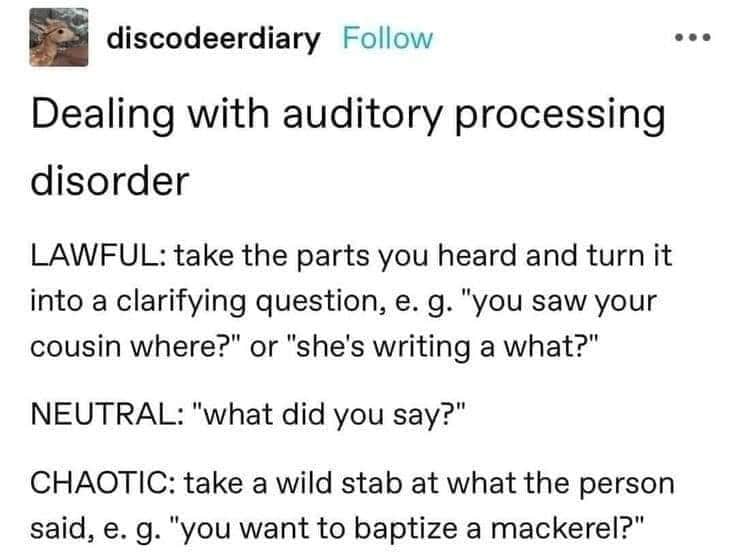 A chart showing lawful, neutral, and chaotic ways to handle auditory processing disorder misunderstandings.