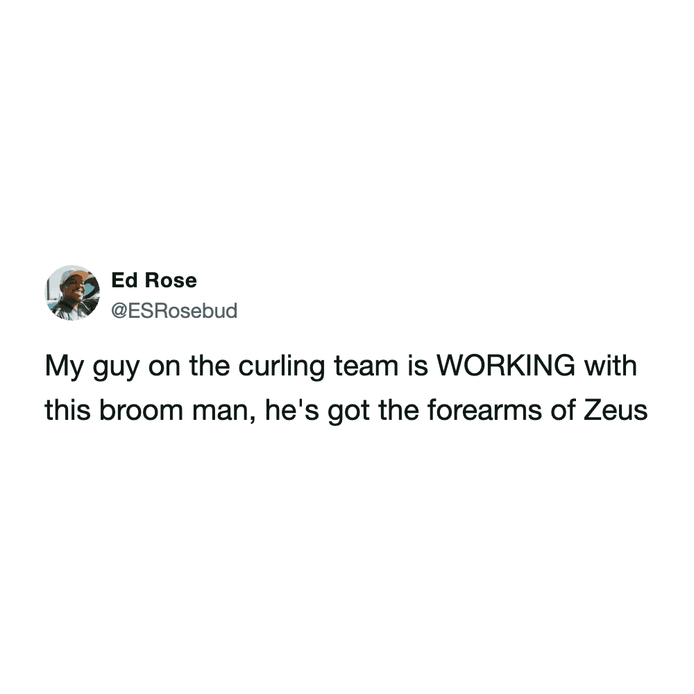 Social media post from Ed Rose praising a curling player's broom work and impressive forearm strength.