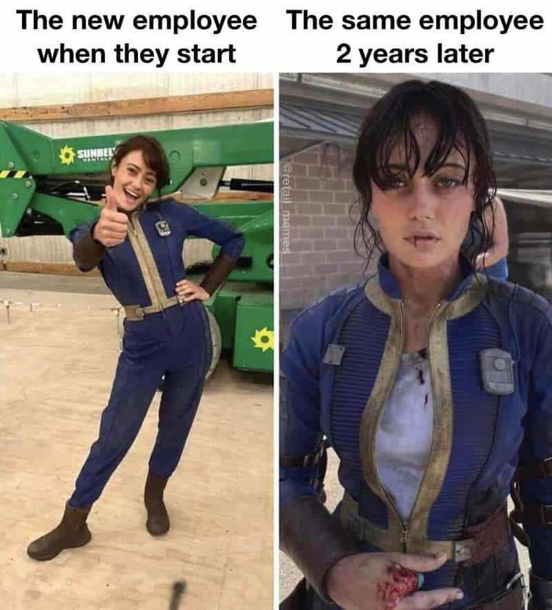 A brutal expectation vs. reality retail meme comparing a happy, fresh Fallout cosplayer to a beaten, bloody, and exhausted version of themselves to show the toll of two years on the job.