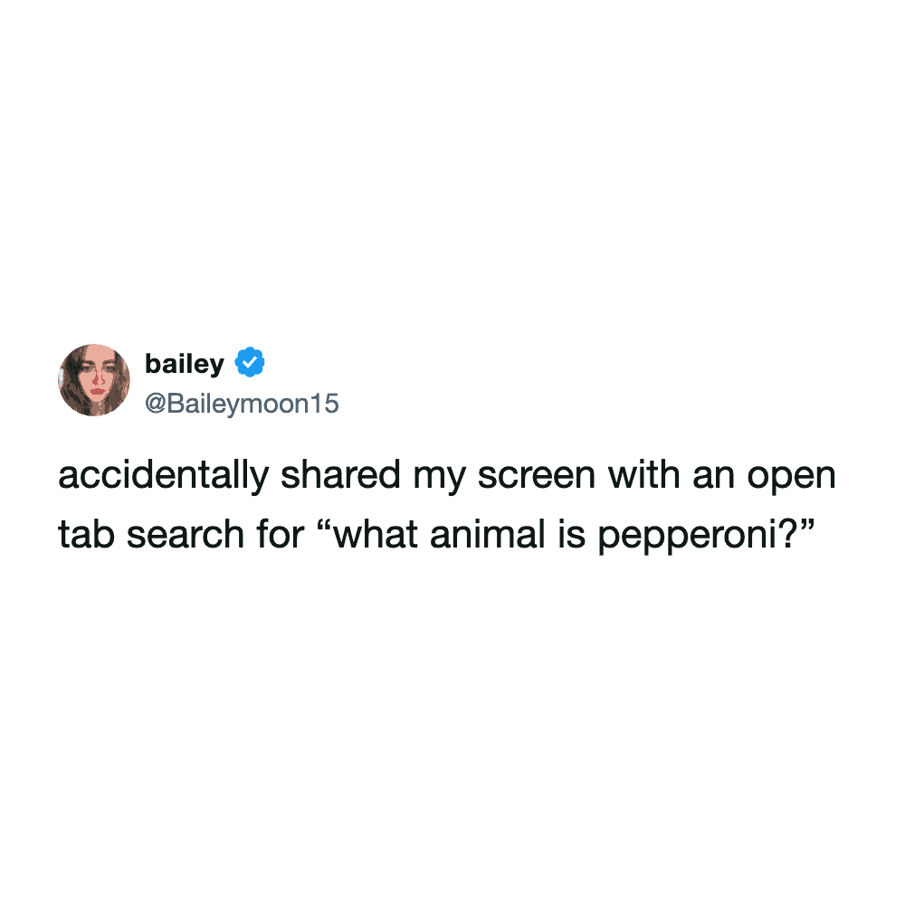 Social media post by bailey detailing the horror of sharing a screen with a "what animal is pepperoni" search.