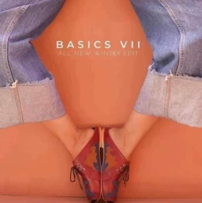 A fashion advertisement for "Basics VII All New Winter Edit" featuring a confusing and accidentally nsfw perspective of crossed legs and shoes that forms an incredibly unfortunate design.