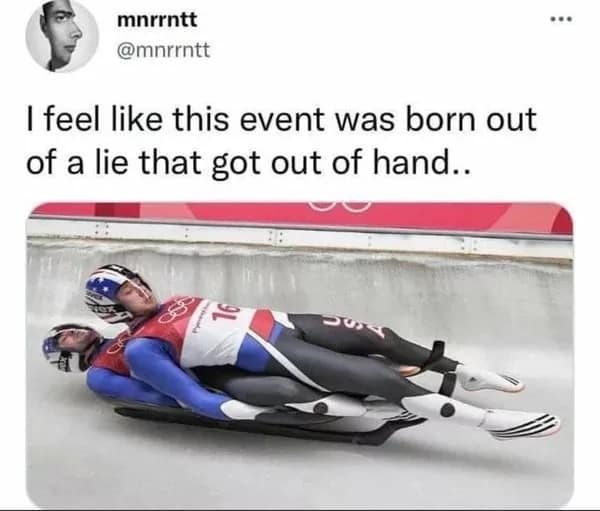 A Winter Olympics meme tweet describing the doubles luge event as a "lie that got out of hand" showing two men stacked on a sled.