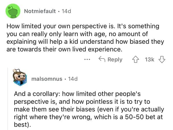 Discussion on the limitation of personal perspective and the futility of pointing out others' biases.