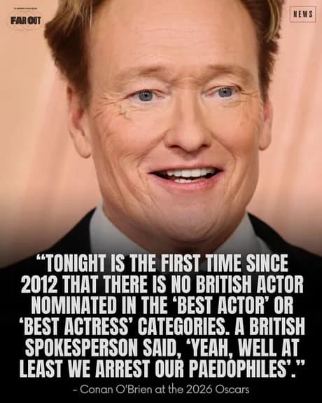 An unhinged and controversial joke regarding British actor nominations is attributed to host Conan O'Brien in this high-engagement Oscars meme
