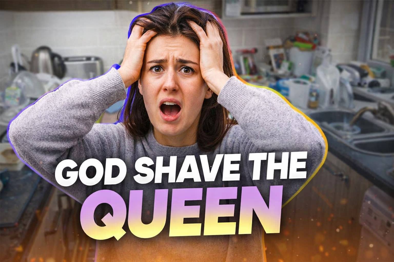 Stressed woman in a messy kitchen with bold text God Shave the Queen British humor.