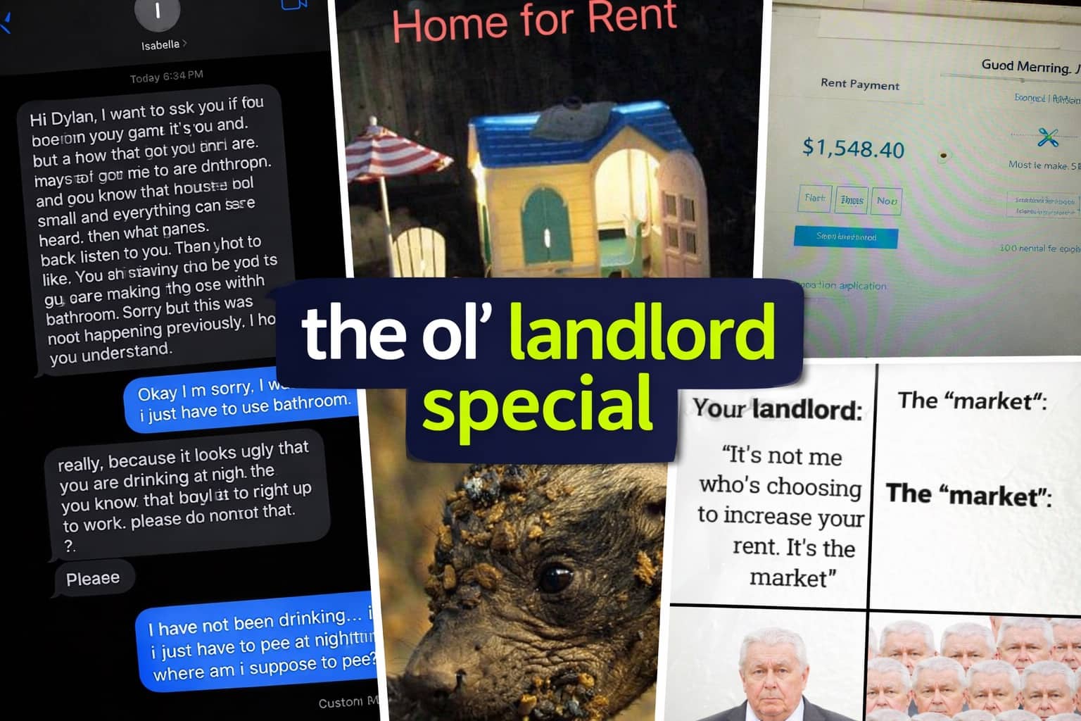 Series of landlord vs tenant memes showing unreasonable text messages and a plastic toy house for rent.