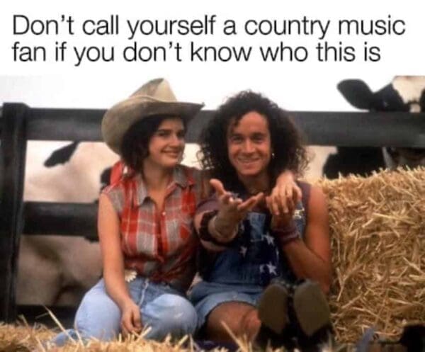 A Pauly Shore 90s meme featuring a still from the movie Son in Law where he poses in farm attire with the satirical gatekeeping caption: "Don't call yourself a country music fan if you don't know who this is."
