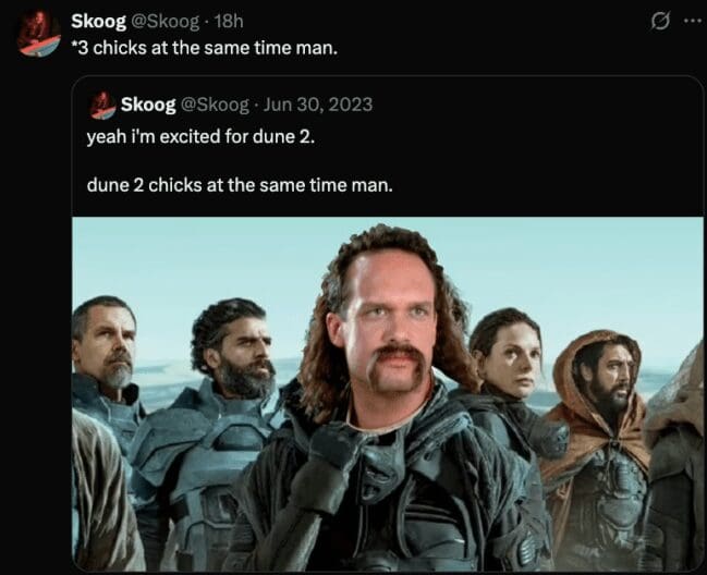This Dune meme mashes up the movie poster with Office Space, featuring Lawrence’s "two chicks at the same time" line adapted for the excitement surrounding the release of the second film.