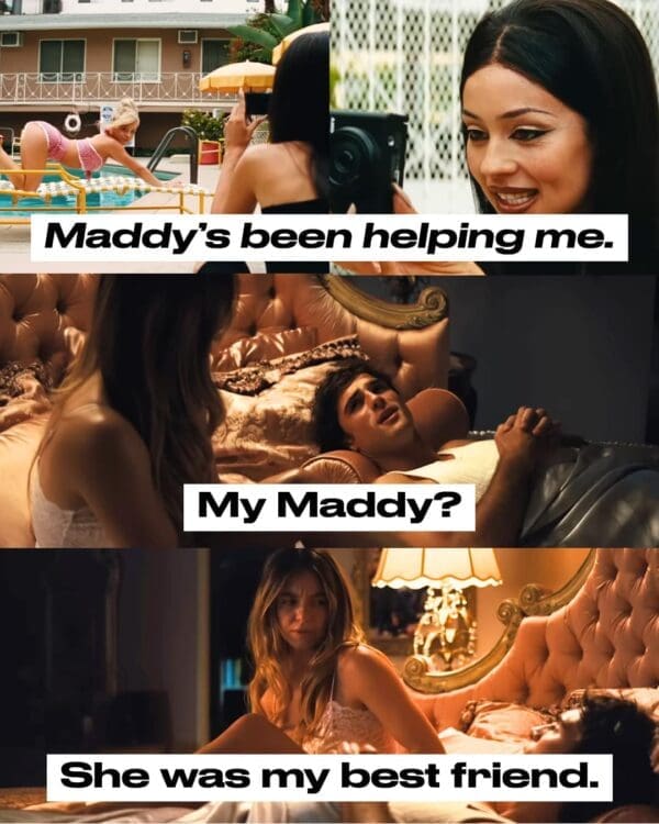 A dramatic Euphoria season 3 trailer meme collage. It highlights the toxic dynamic between Cassie, Maddy, and Nate with stills from the trailer. The dialogue captions read: "Maddy's been helping me," "My Maddy?", and "She was my best friend," highlighting the messy web of betrayal.