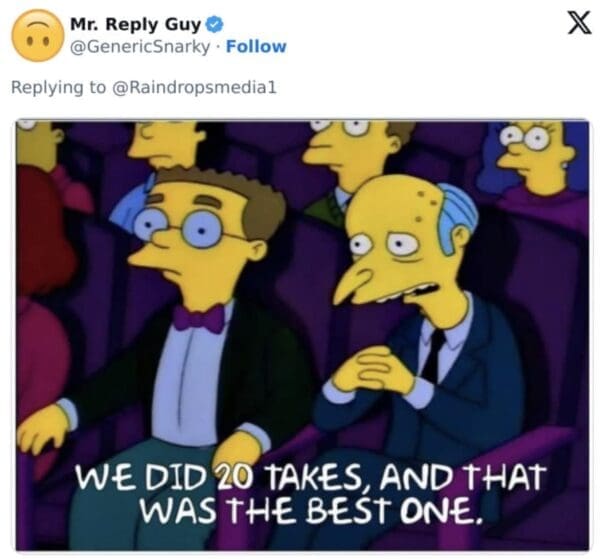 Simpsons crossover McDonalds CEO burger meme showing a disappointed Mr. Burns and Smithers, perfectly representing the marketing team realizing that out of twenty takes, the tiny awkward nibble was actually the best one.