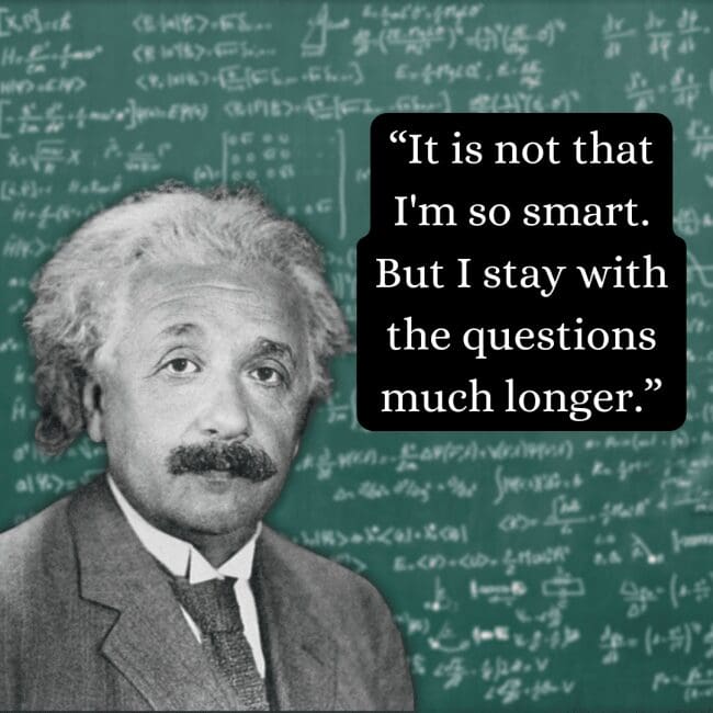 This graphic highlights Einstein's gritty approach to problem-solving with an albert einstein quote about staying with questions longer, presented over a traditional suit-and-tie portrait and an equation-filled backdrop.